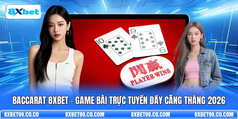 Baccarat 8XBET