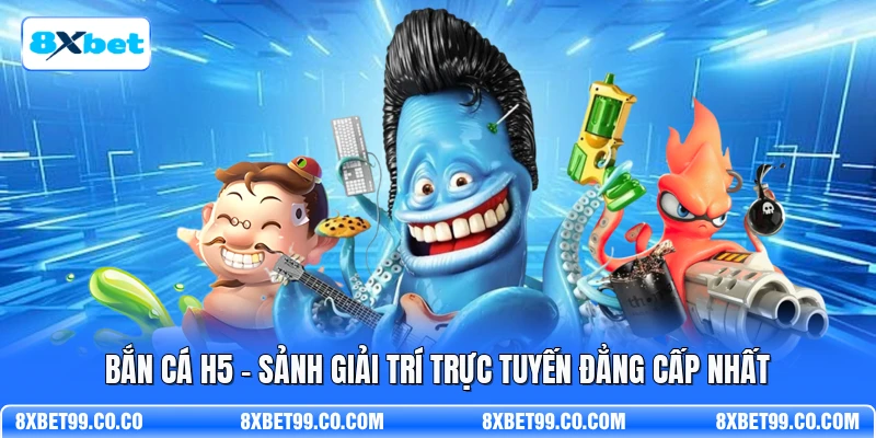 Bắn Cá H5