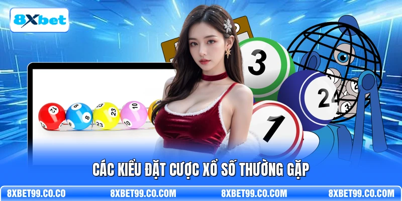 Các kiểu đặt cược xổ số thường gặp