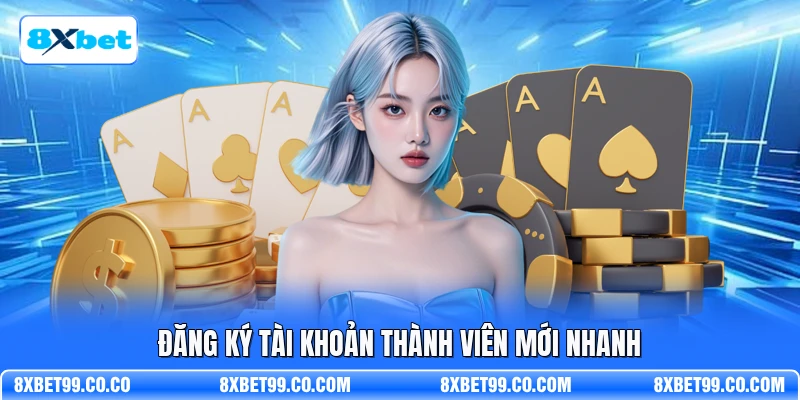Đăng ký tài khoản thành viên mới nhanh