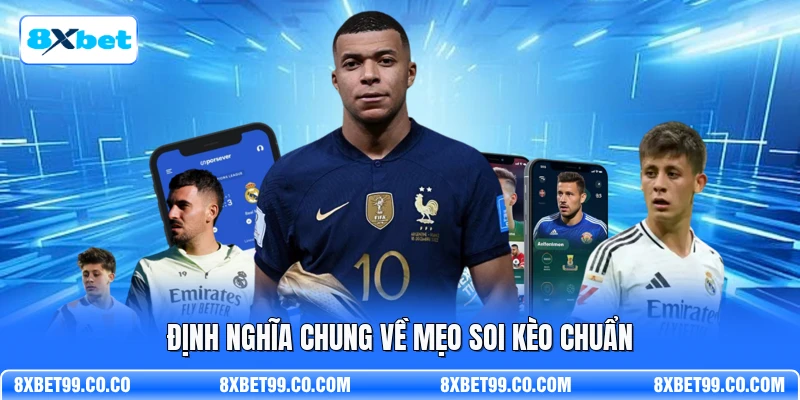 Định nghĩa chung về mẹo soi kèo chuẩn