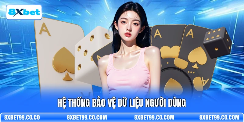 Hệ thống bảo vệ dữ liệu người dùng