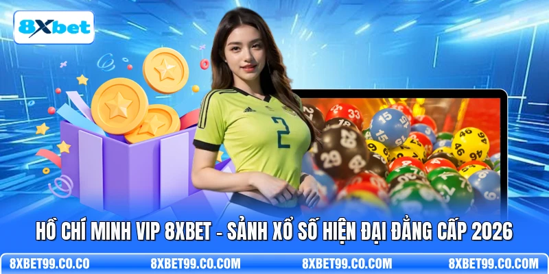 Hồ Chí Minh Vip 8XBET