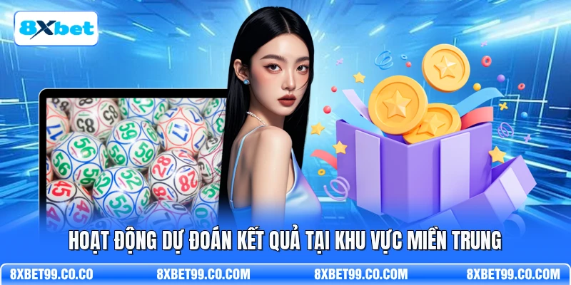 Hoạt động dự đoán kết quả tại khu vực miền Trung
