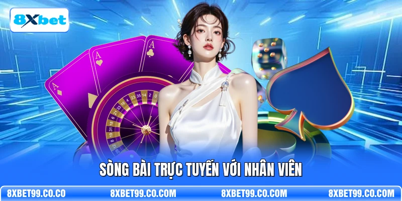Sòng bài trực tuyến với nhân viên