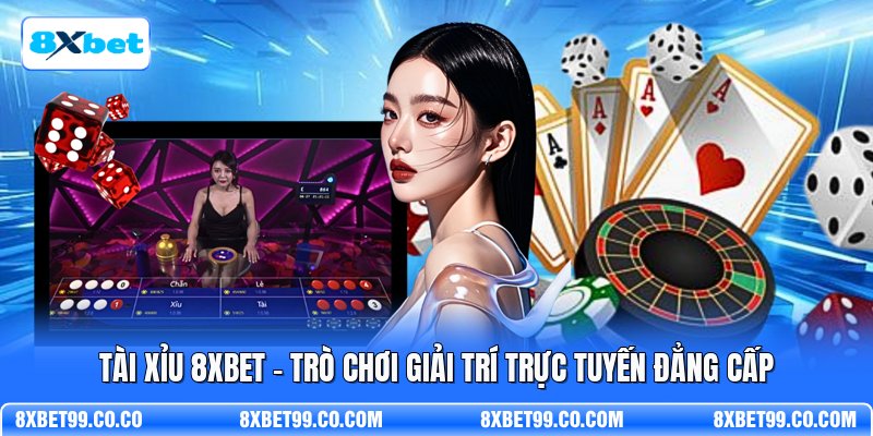 Tài Xỉu 8XBET