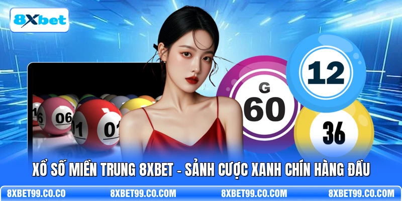 Xổ Số Miền Trung 8XBET